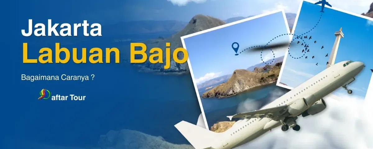 Cara ke Labuan Bajo dari Jakarta